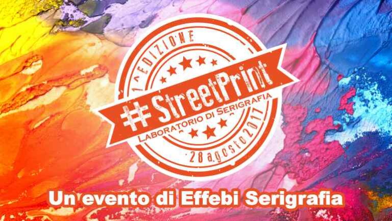 Evento #StreetPrint: Laboratorio di Serigrafia